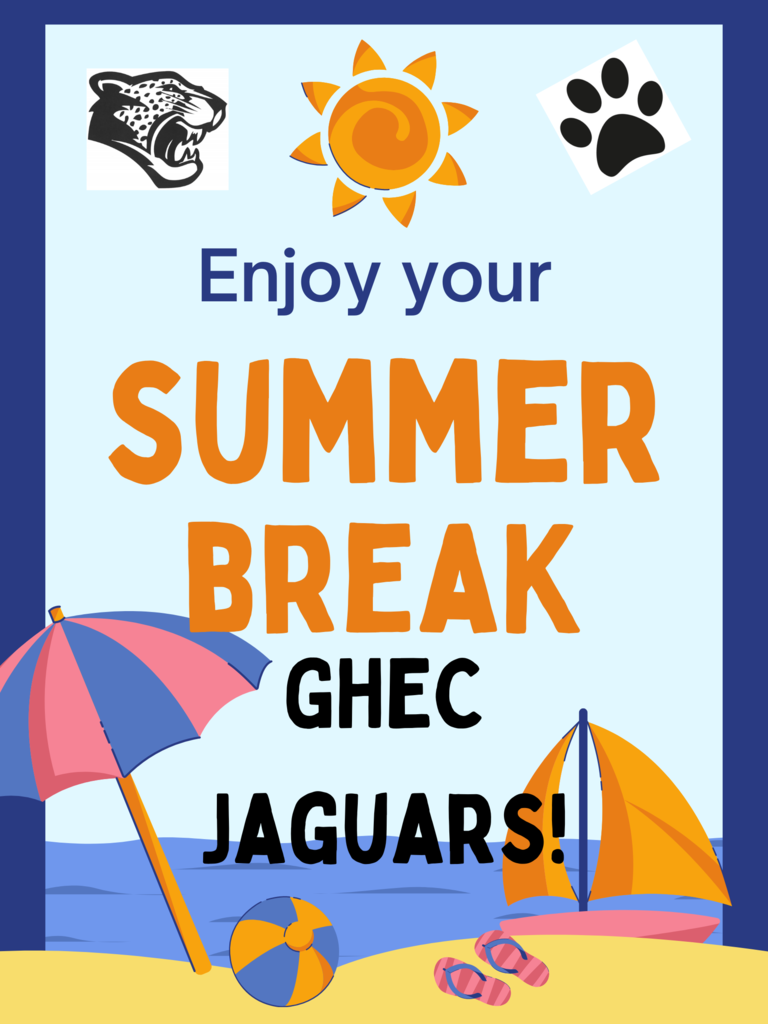 Enjoy Your Summer GHEC Jaguars!